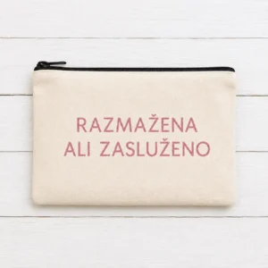 Kozmetička torbica Razmažena ali zasluženo